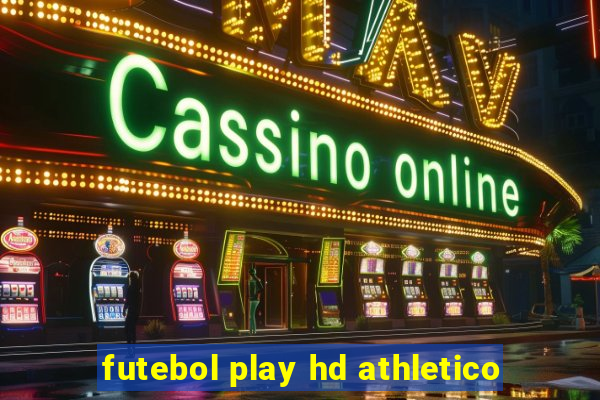 futebol play hd athletico